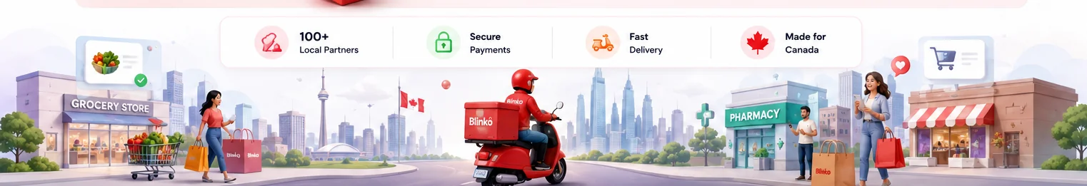 15+ Local Partners, Secure Payments, Fast Delivery, Made for Canada — every store you love, delivered from one app.